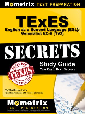 cover image of TExES English as a Second Language (ESL)/Generalist EC-6 (193) Secrets Study Guide